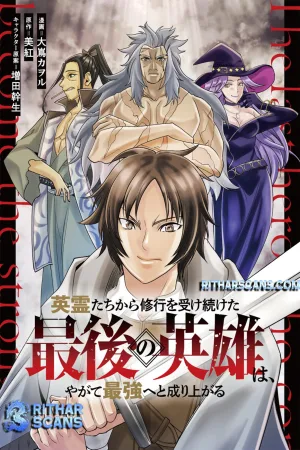 The Last Hero Who Continues Receive Training from the Spirits of Heroes cover